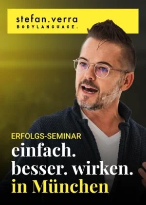 einfach besser wirken - das Seminar von und mit Stefan Verra in München